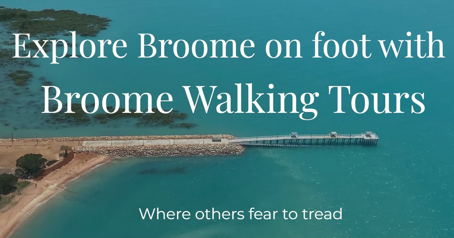 Broome Walking Tours