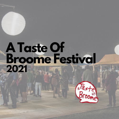 A Taste Of Broome Festival 2021